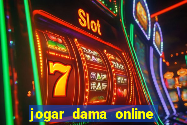 jogar dama online valendo dinheiro