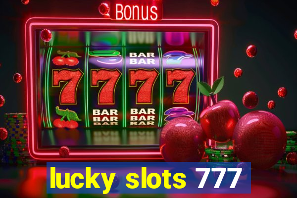 lucky slots 777