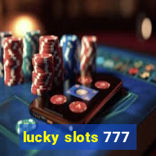 lucky slots 777