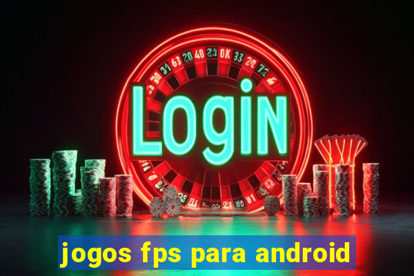 jogos fps para android