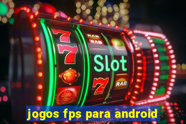 jogos fps para android