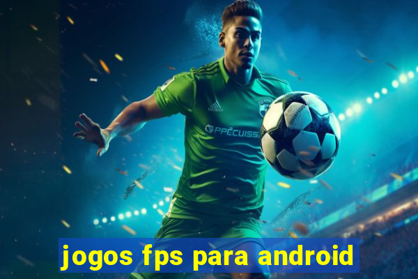 jogos fps para android