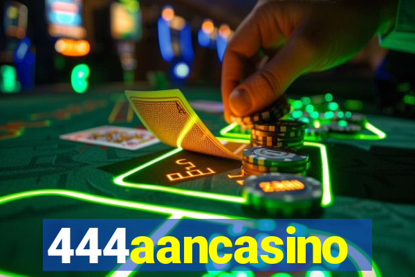 444aancasino