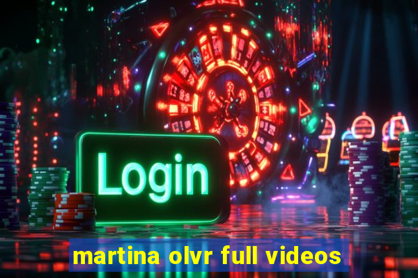 martina olvr full videos