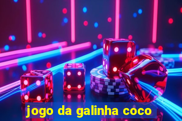 jogo da galinha coco