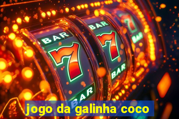 jogo da galinha coco