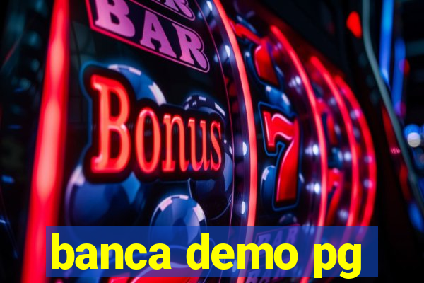 banca demo pg