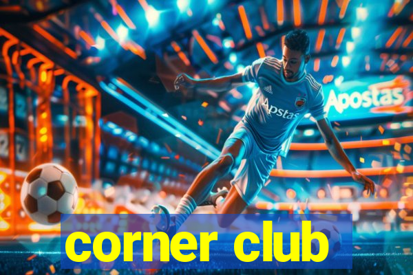 corner club