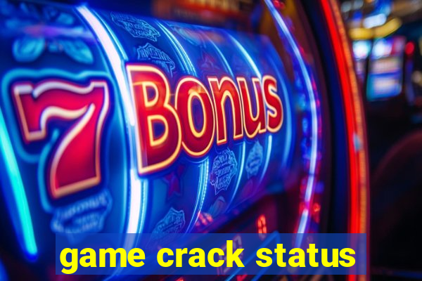 game crack status