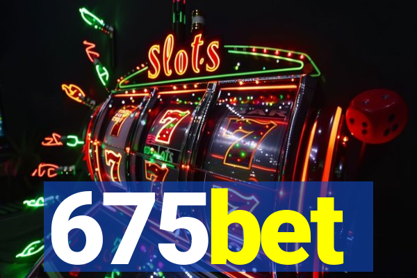 675bet