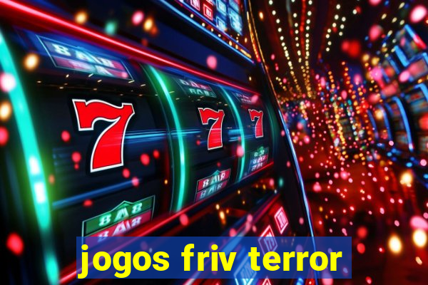 jogos friv terror