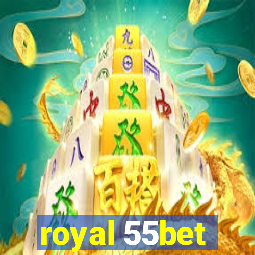 royal 55bet