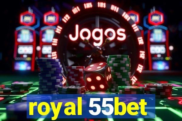 royal 55bet