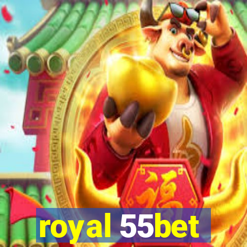 royal 55bet