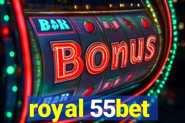 royal 55bet