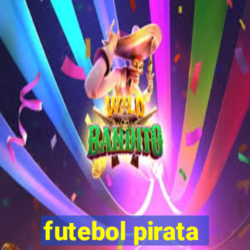 futebol pirata