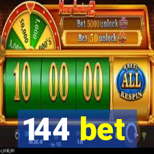 144 bet