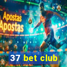 37 bet club