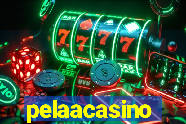 pelaacasino