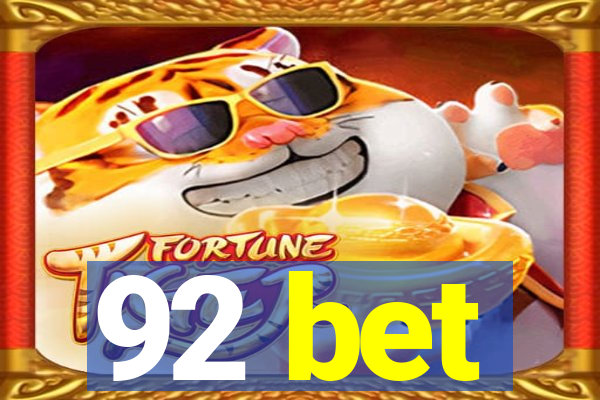 92 bet