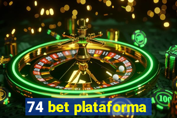 74 bet plataforma