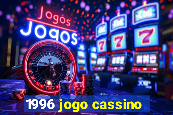 1996 jogo cassino