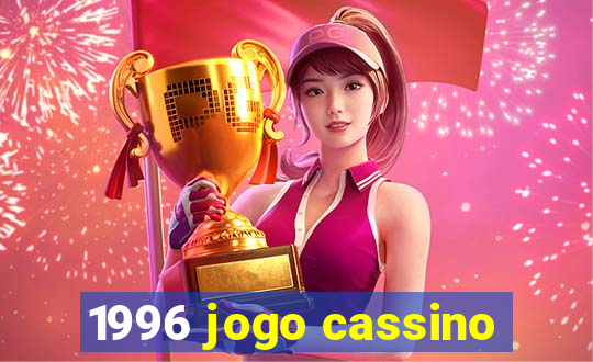 1996 jogo cassino