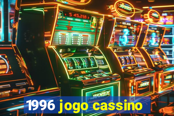 1996 jogo cassino