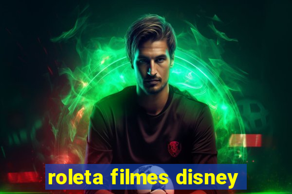 roleta filmes disney