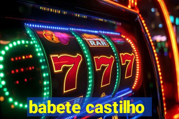 babete castilho