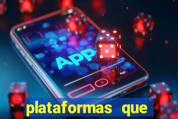 plataformas que estao pagando agora