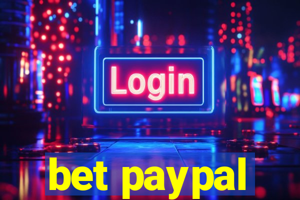 bet paypal