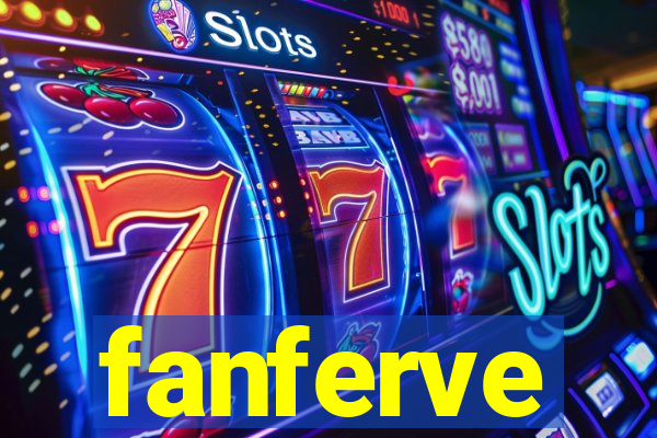 fanferve