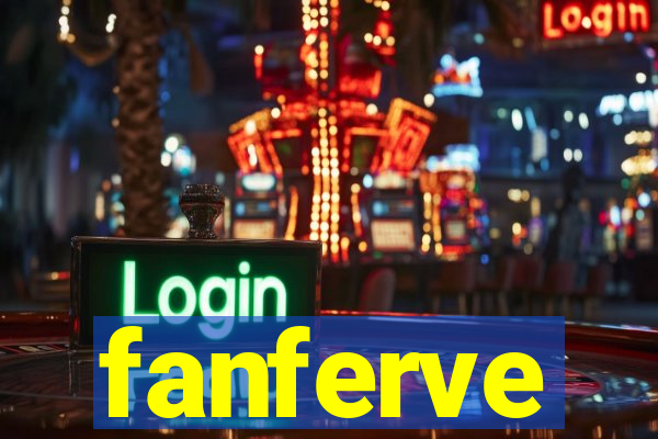 fanferve