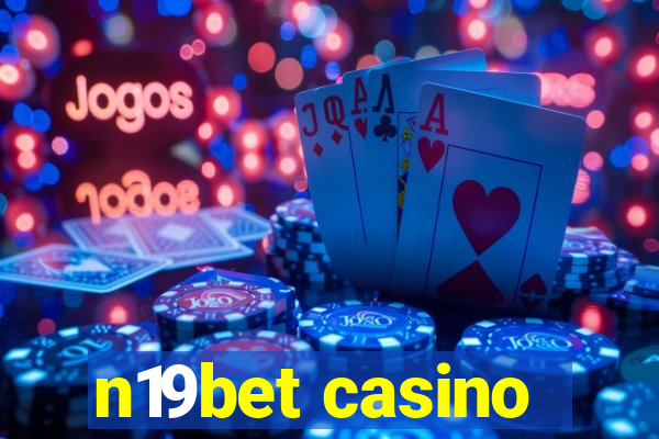 n19bet casino