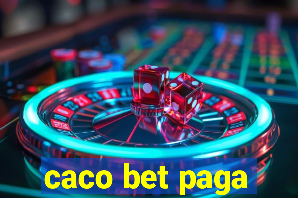 caco bet paga