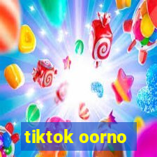 tiktok oorno