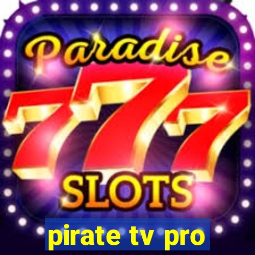 pirate tv pro