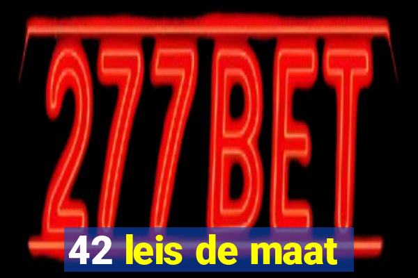 42 leis de maat