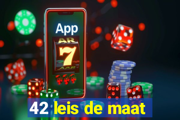 42 leis de maat