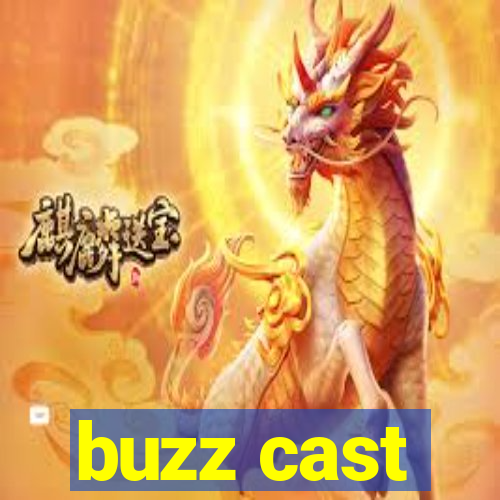 buzz cast