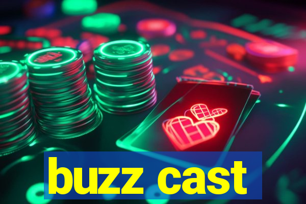 buzz cast