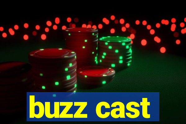 buzz cast