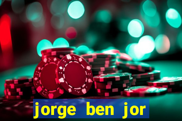 jorge ben jor fortuna estimada