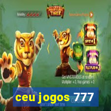 ceu jogos 777