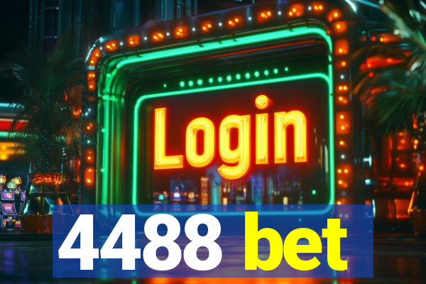 4488 bet