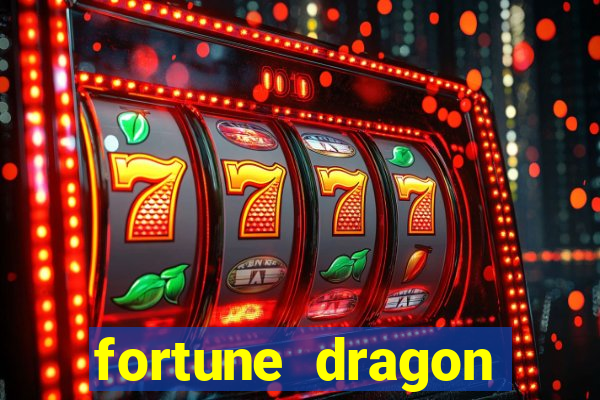 fortune dragon ganho certo demo