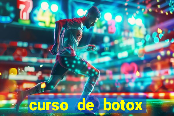 curso de botox reconhecido pelo mec