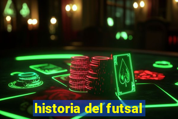 historia del futsal