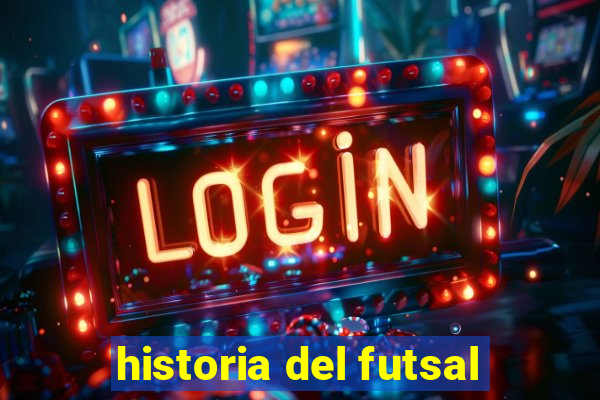 historia del futsal